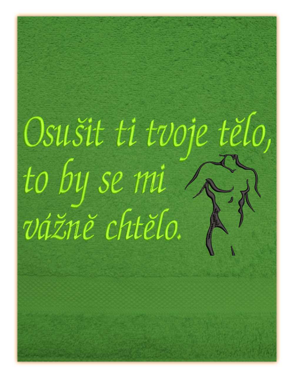 Ručník-Osušit ti tvoje tělo, to by se mi vážně chtělo on.