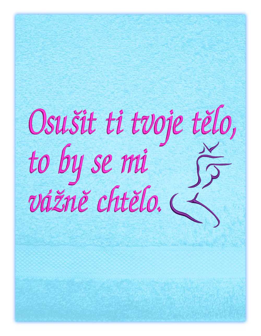Ručník-Osušit ti tvoje tělo, to by se mi vážně chtělo ona.