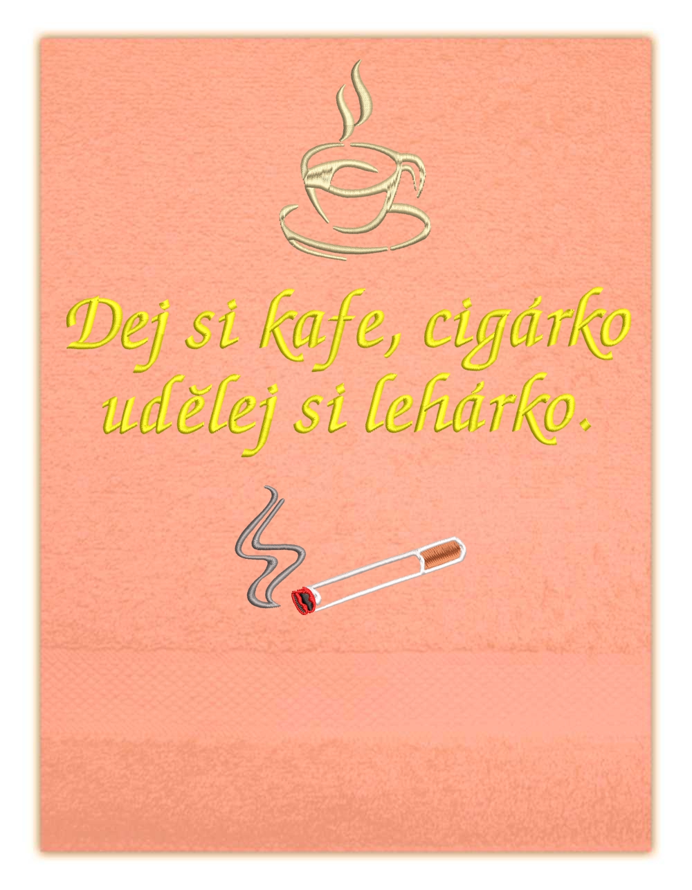 Ručník - Dej si kafe, cigárko udělej si lehárko