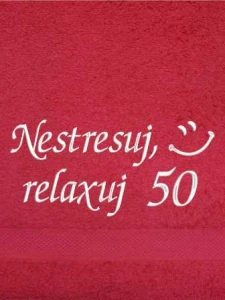 Ručník k narozeninám - Nestresuj, relaxuj 50