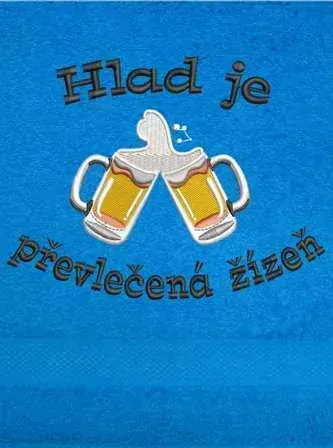 Osuška pro pivaře - Hlad je převlečená žízeň pivo 