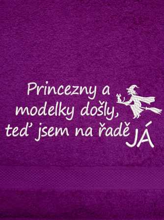 Ručník čarodějnice - Princezny a modelky došly, teď jsem na řadě já