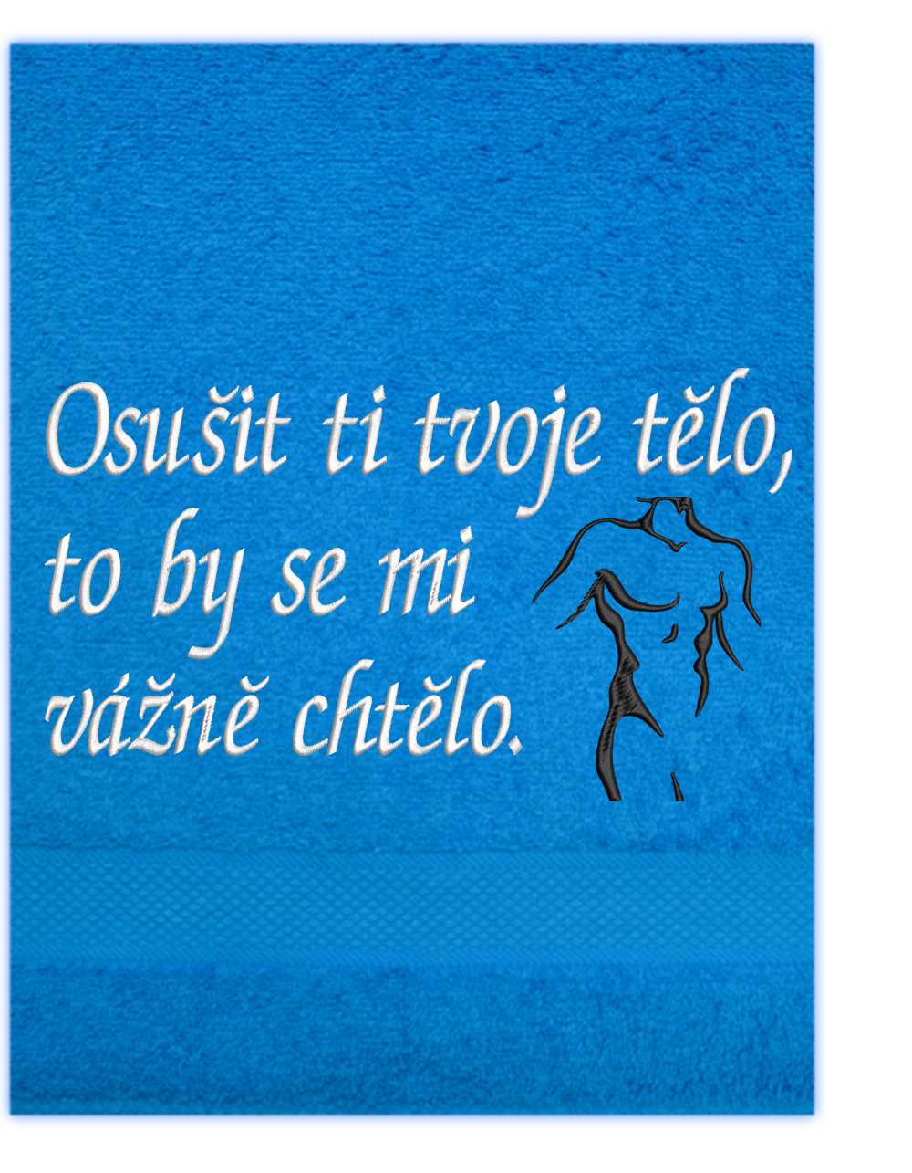 Osuška-Osušit ti tvoje tělo, to by se mi vážně chtělo on.