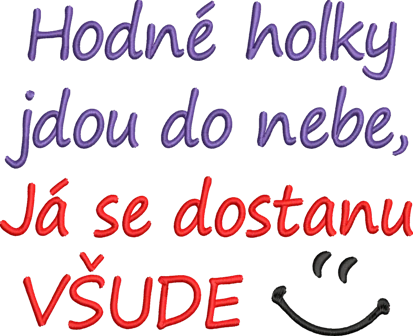 Ručník vtipný - Hodné holky jdou do nebe, Já se dostanu všude 